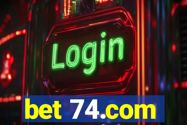 bet 74.com